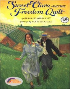 Sweet Clara and the Freedom Quilt 