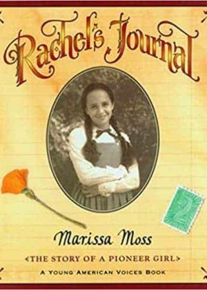 Rachel's Journal: The Story of a Pioneer Girl