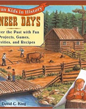 Pioneer Days (American Kids in History)