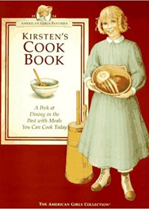 Kirsten's Cookbook: A Peek at Dining in the Past With Meals You Can Cook Today