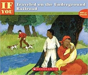 If You Traveled on the Underground Railroad 