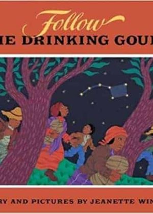 Follow the Drinking Gourd