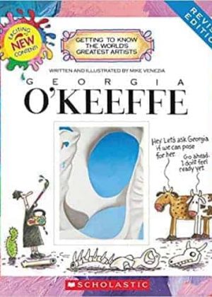 Georgia O'Keefe: (Getting to Know the World's Greatest Artists)