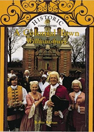 A Colonial Town: Williamsburg