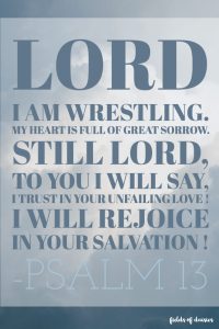 Psalm 13 I will rejoice in your salvation