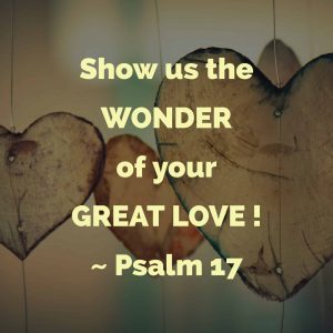 Psalm 17:7 ( Daily Bread from the Psalms- Fields of Daisies)