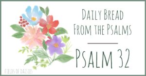 Psalm 32 devotion
