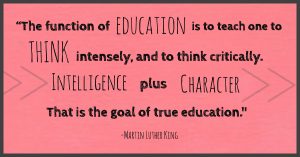 Martin Luther King Quote- "The function of education..."