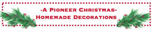Swedish Pioneer Christmas craft ideas