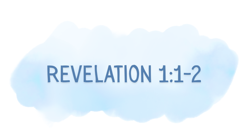 Revelation 1:1-2 Bible Study