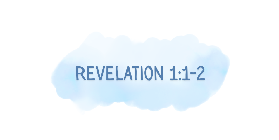 Revelation 1:1-2 verse by verse bible study