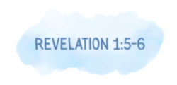 Revelation 1:5-6 bible study image