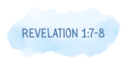 Revelation 1:7-8 Verse By Verse Bible Study